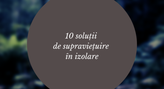 https://asociatia-anais.ro/10-solutii-de-supravietuire-izolare/